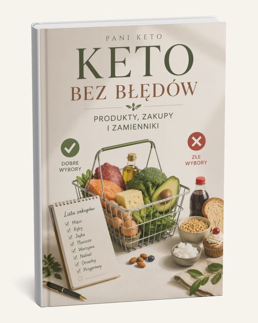 KETO BEZ BŁĘDÓW - Produkty, zakupy i zamienniki